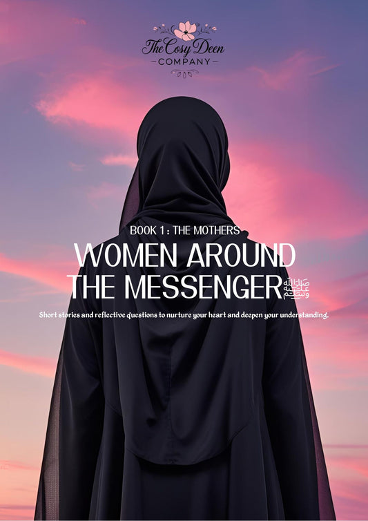 Women around the Messenger ﷺ - Book 1